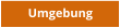 Umgebung